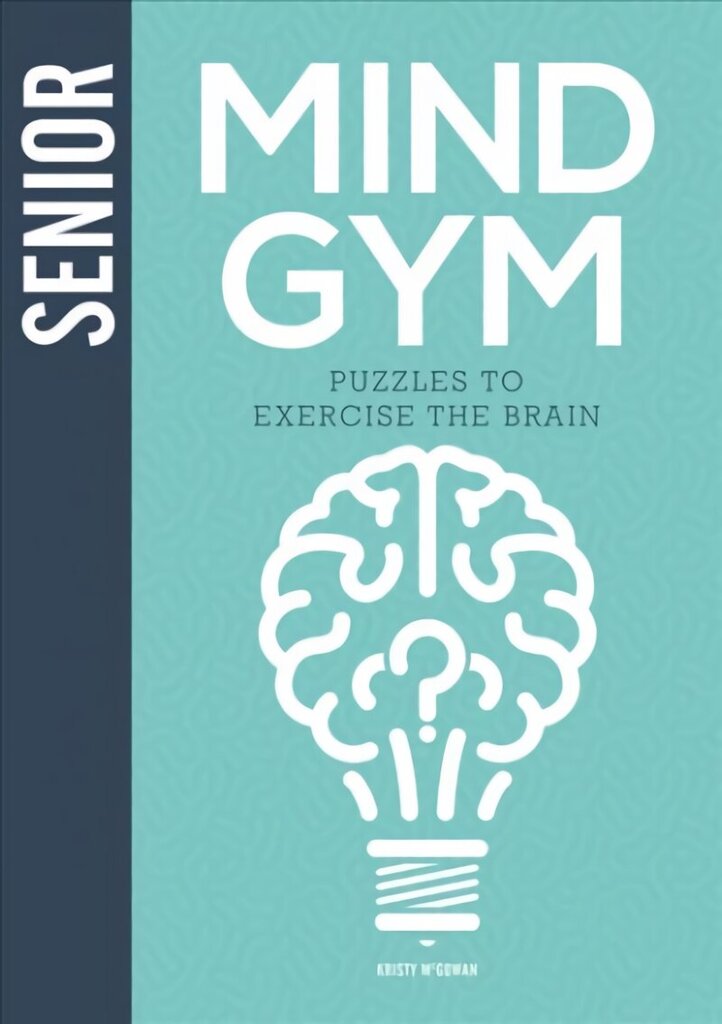 Senior Mind Gym: Puzzles to Exercise the Brain цена и информация | Grāmatas par veselīgu dzīvesveidu un uzturu | 220.lv