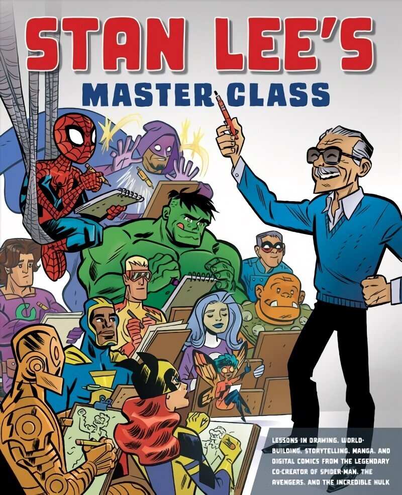 Stan Lee's Master Class: Lessons in Drawing, World-Building, Storytelling, Manga, and Digital Comics from the Legendary Co-creator of Spider-Man, The Avengers, and The Incredible Hulk цена и информация | Mākslas grāmatas | 220.lv