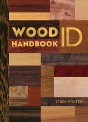 Wood ID Handbook Abridged edition цена и информация | Книги об искусстве | 220.lv