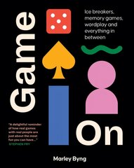 Game On: Ice Breakers, Memory Games, Wordplay and Everything in Between cena un informācija | Grāmatas par veselīgu dzīvesveidu un uzturu | 220.lv