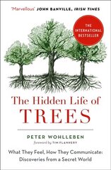 Hidden Life of Trees: What They Feel, How They Communicate cena un informācija | Grāmatas par veselīgu dzīvesveidu un uzturu | 220.lv