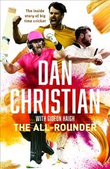 All-Rounder: the Inside Story of Big Time Cricket cena un informācija | Grāmatas par veselīgu dzīvesveidu un uzturu | 220.lv