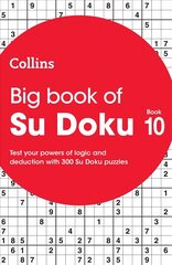 Big Book of Su Doku 10: 300 Su Doku Puzzles цена и информация | Книги о питании и здоровом образе жизни | 220.lv