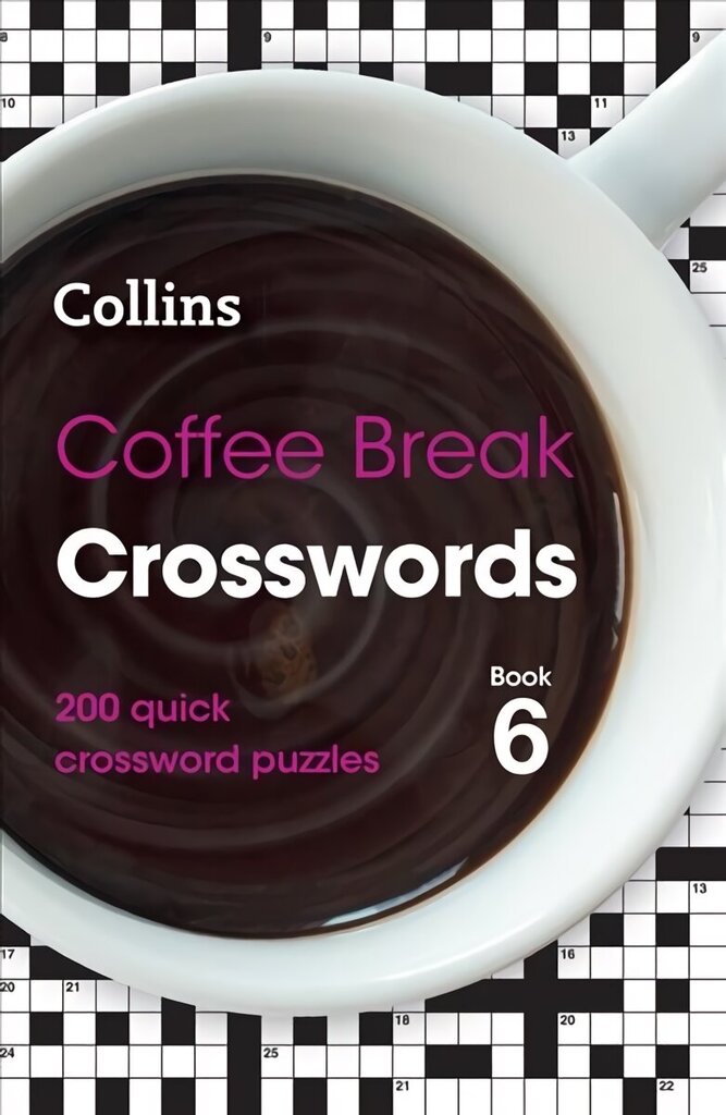 Coffee Break Crosswords Book 6: 200 Quick Crossword Puzzles cena un informācija | Grāmatas par veselīgu dzīvesveidu un uzturu | 220.lv