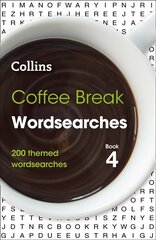 Coffee Break Wordsearches Book 4: 200 Themed Wordsearches cena un informācija | Grāmatas par veselīgu dzīvesveidu un uzturu | 220.lv