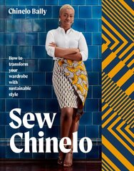 Sew Chinelo: How to Transform Your Wardrobe with Sustainable Style cena un informācija | Grāmatas par veselīgu dzīvesveidu un uzturu | 220.lv