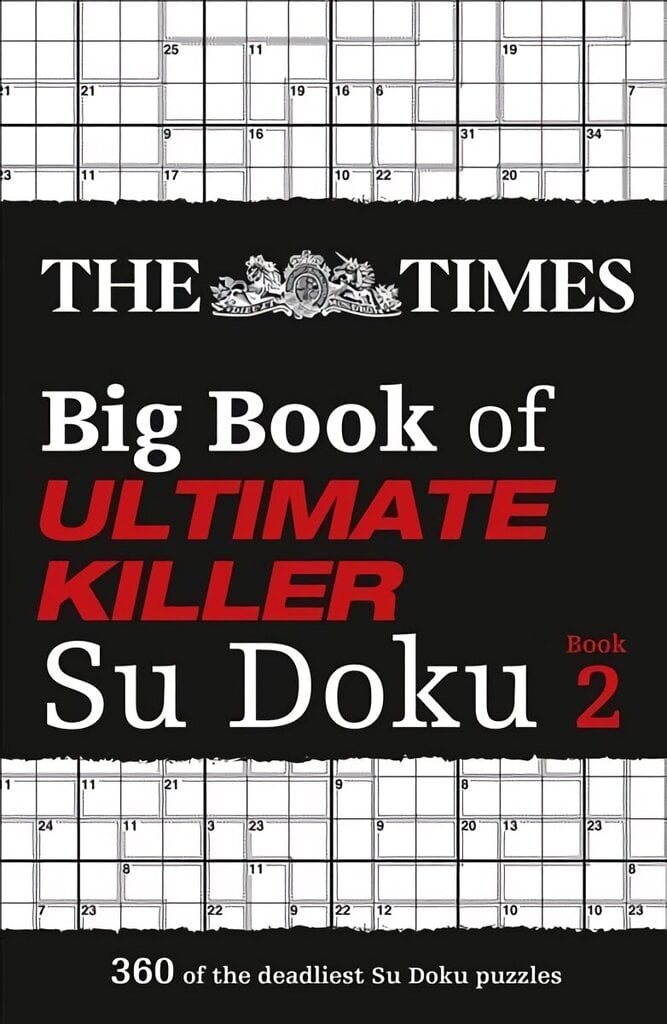 Times Big Book of Ultimate Killer Su Doku book 2: 360 of the Deadliest Su Doku Puzzles cena un informācija | Izglītojošas grāmatas | 220.lv