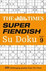 Times Super Fiendish Su Doku Book 9: 200 Challenging Puzzles cena un informācija | Grāmatas par veselīgu dzīvesveidu un uzturu | 220.lv