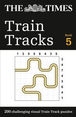 Times Train Tracks Book 5: 200 Challenging Visual Logic Puzzles cena un informācija | Grāmatas par veselīgu dzīvesveidu un uzturu | 220.lv