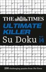 Times Ultimate Killer Su Doku Book 14: 200 of the Deadliest Su Doku Puzzles цена и информация | Книги о питании и здоровом образе жизни | 220.lv