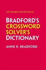 Bradford's Crossword Solver's Dictionary: More Than 330,000 Solutions for Cryptic and Quick Puzzles 8th Revised edition цена и информация | Книги о питании и здоровом образе жизни | 220.lv
