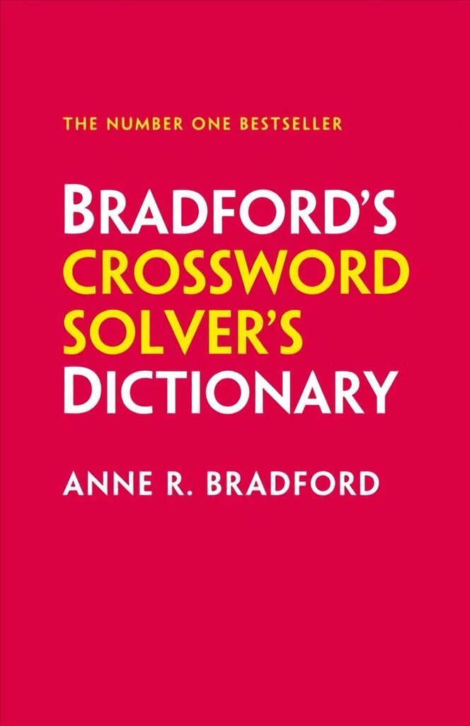 Bradford's Crossword Solver's Dictionary: More Than 330,000 Solutions for Cryptic and Quick Puzzles 8th Revised edition цена и информация | Grāmatas par veselīgu dzīvesveidu un uzturu | 220.lv