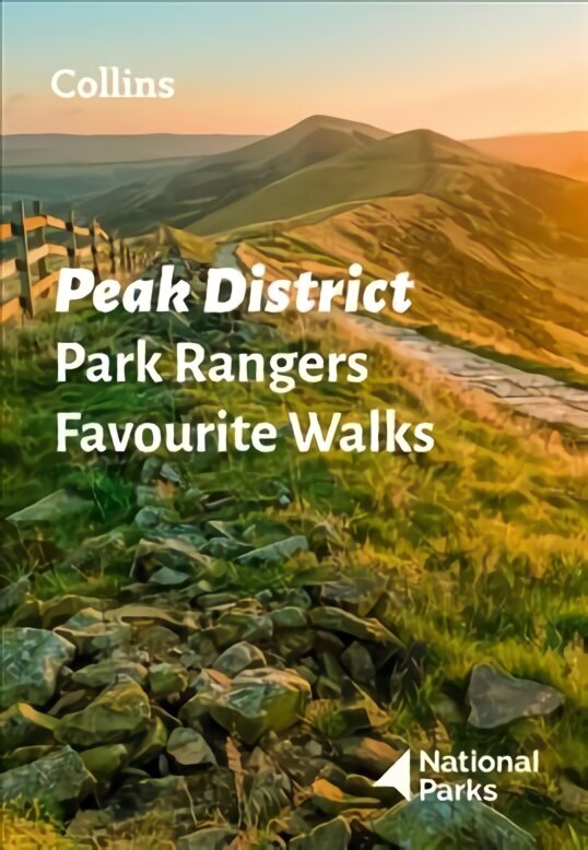 Peak District Park Rangers Favourite Walks: 20 of the Best Routes Chosen and Written by National Park Rangers цена и информация | Ceļojumu apraksti, ceļveži | 220.lv