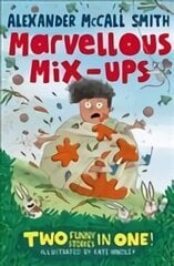 Alexander McCall Smith's Marvellous Mix-ups cena un informācija | Grāmatas pusaudžiem un jauniešiem | 220.lv