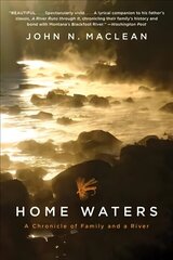 Home Waters: A Chronicle of Family and a River цена и информация | Книги о питании и здоровом образе жизни | 220.lv