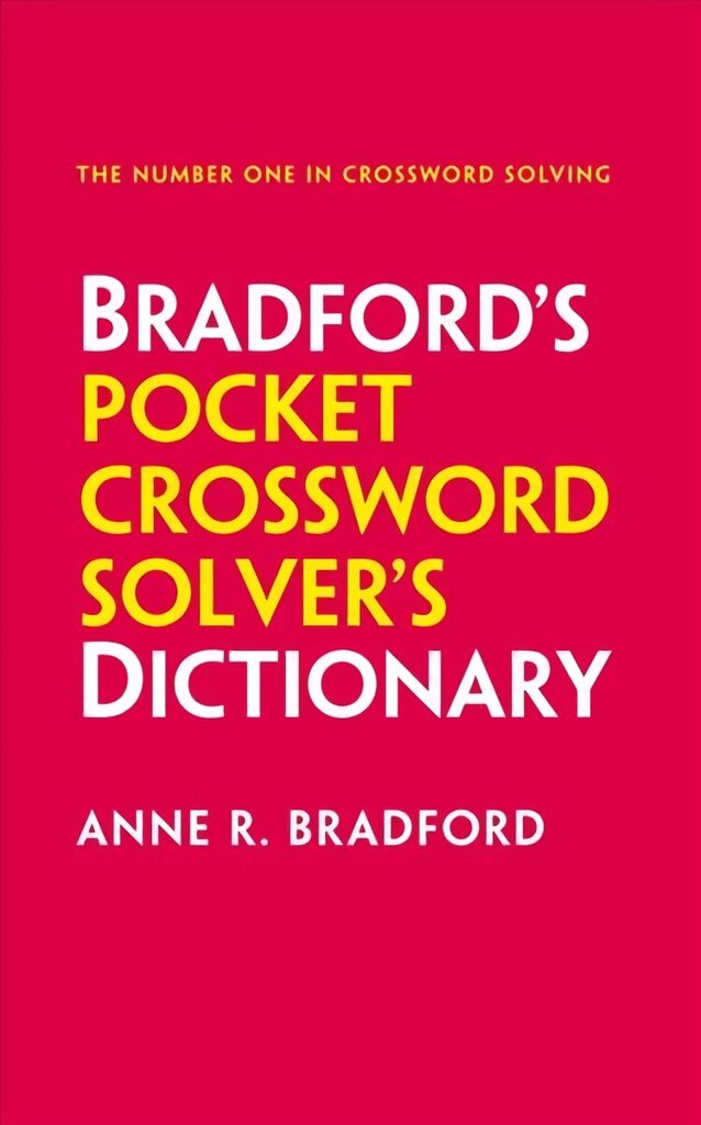 Bradford's Pocket Crossword Solver's Dictionary: Over 125,000 Solutions in an A-Z Format for Cryptic and Quick Puzzles 3rd Revised edition cena un informācija | Grāmatas par veselīgu dzīvesveidu un uzturu | 220.lv