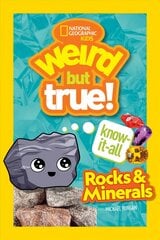 Weird But True Know-It-All: Rocks & Minerals цена и информация | Книги о питании и здоровом образе жизни | 220.lv