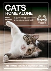 Cats Home Alone: All you need to know in one concise manual cena un informācija | Grāmatas par veselīgu dzīvesveidu un uzturu | 220.lv