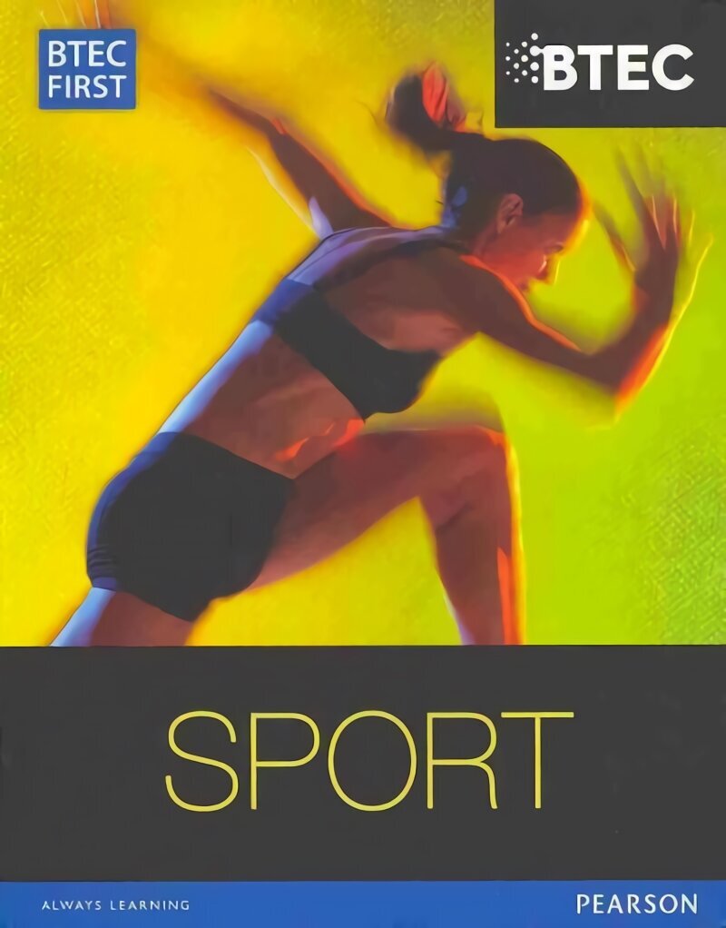 BTEC First in Sport Student Book, Student Book цена и информация | Grāmatas par veselīgu dzīvesveidu un uzturu | 220.lv