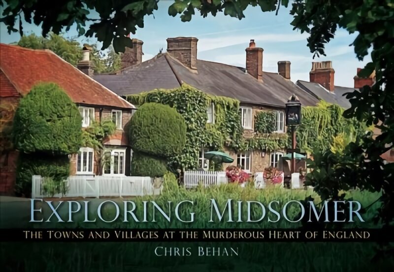 Exploring Midsomer: The Towns and Villages at the Murderous Heart of England cena un informācija | Grāmatas par veselīgu dzīvesveidu un uzturu | 220.lv