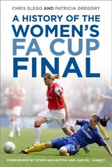 History of the Women's FA Cup Final цена и информация | Книги о питании и здоровом образе жизни | 220.lv