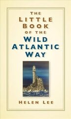 Little Book of the Wild Atlantic Way цена и информация | Книги о питании и здоровом образе жизни | 220.lv