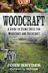 Woodcraft: A Guide to Using Trees for Woodcraft and Bushcraft цена и информация | Книги об искусстве | 220.lv