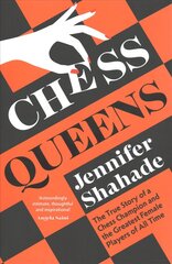 Chess Queens: The True Story of a Chess Champion and the Greatest Female Players of All Time цена и информация | Книги о питании и здоровом образе жизни | 220.lv