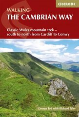 Cambrian Way: Classic Wales mountain trek - south to north from Cardiff to Conwy cena un informācija | Grāmatas par veselīgu dzīvesveidu un uzturu | 220.lv