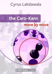 Caro-Kann: Move by Move цена и информация | Книги о питании и здоровом образе жизни | 220.lv