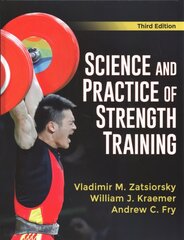 Science and Practice of Strength Training Third Edition цена и информация | Книги о питании и здоровом образе жизни | 220.lv