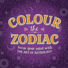 Colour The Zodiac цена и информация | Книги о питании и здоровом образе жизни | 220.lv