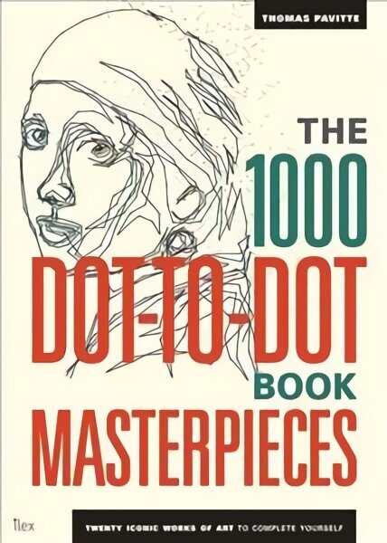 1000 Dot-to-Dot Book: Masterpieces: Twenty Iconic works of art to complete yourself цена и информация | Grāmatas par veselīgu dzīvesveidu un uzturu | 220.lv