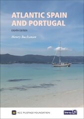 Atlantic Spain and Portugal: Cabo Ortegal (Galicia) to Gibraltar 8th New edition цена и информация | Книги о питании и здоровом образе жизни | 220.lv