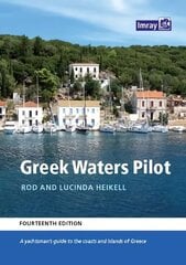 Greek Waters Pilot: A yachtsman's guide to the Ionian and Aegean coasts and islands of Greece 2022 14th New edition цена и информация | Книги о питании и здоровом образе жизни | 220.lv