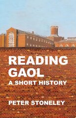 Reading Gaol: a short history цена и информация | Книги о питании и здоровом образе жизни | 220.lv