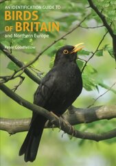 Identification Guide to Birds of Britain and Northern Europe (2nd edition) 2nd Revised edition cena un informācija | Grāmatas par veselīgu dzīvesveidu un uzturu | 220.lv