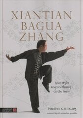 Xiantian Bagua Zhang: Gao Style Bagua Zhang - Circle Form cena un informācija | Grāmatas par veselīgu dzīvesveidu un uzturu | 220.lv