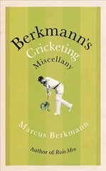 Berkmann's Cricketing Miscellany cena un informācija | Grāmatas par veselīgu dzīvesveidu un uzturu | 220.lv