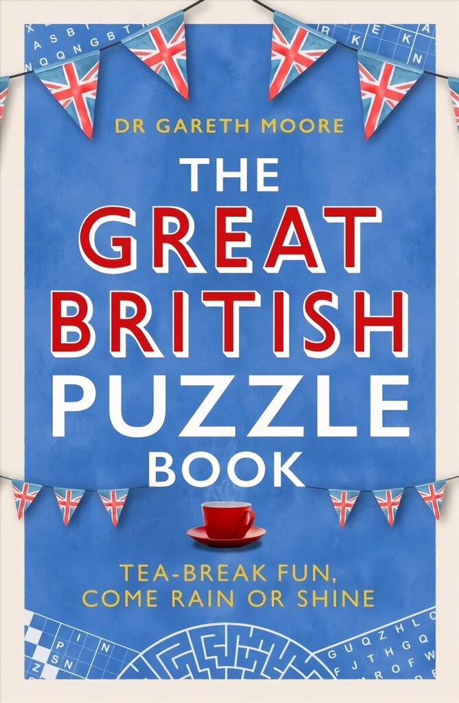 Great British Puzzle Book: Tea-break fun, come rain or shine cena un informācija | Grāmatas par veselīgu dzīvesveidu un uzturu | 220.lv