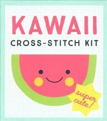 Kawaii Cross-Stitch Kit: Super-Cute! цена и информация | Книги о питании и здоровом образе жизни | 220.lv
