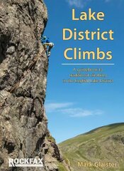 Lake District Climbs: A guidebook to traditional climbing in the English Lake District cena un informācija | Grāmatas par veselīgu dzīvesveidu un uzturu | 220.lv