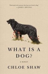 What Is a Dog?: A Memoir cena un informācija | Grāmatas par veselīgu dzīvesveidu un uzturu | 220.lv