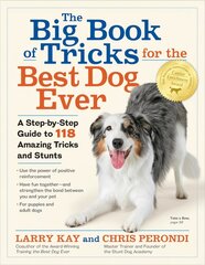 Big Book of Tricks for the Best Dog Ever: A Step-by-Step Guide to 118 Amazing Tricks and Stunts цена и информация | Книги о питании и здоровом образе жизни | 220.lv