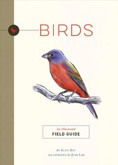 Birds: An Illustrated Field Guide цена и информация | Книги о питании и здоровом образе жизни | 220.lv