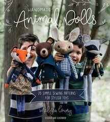 Handmade Animal Dolls: 20 Simple Sewing Patterns for Stylish Toys cena un informācija | Grāmatas par veselīgu dzīvesveidu un uzturu | 220.lv