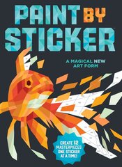 Paint by Sticker: Create 12 Masterpieces One Sticker at a Time! cena un informācija | Krāsojamās grāmatas | 220.lv