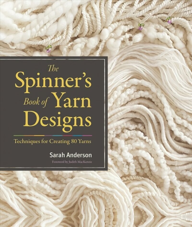 Spinner's Book of Yarn Designs: Techniques for Creating 80 Yarns cena un informācija | Mākslas grāmatas | 220.lv