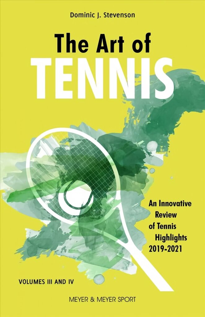 Art of Tennis: An Innovative Review of Tennis Highlights 2019-2021 cena un informācija | Grāmatas par veselīgu dzīvesveidu un uzturu | 220.lv