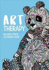 Art Therapy: An Anti-Stress Colouring Book for Adults: An Anti-Stress Colouring Book for Adults цена и информация | Книги о питании и здоровом образе жизни | 220.lv